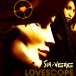 SIR-VERE’s ‘Lovescope’ Album A Sonic Odyssey through Diverse Soundscapes