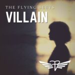 Rising High: The Flying Beets Soar with ‘Villain’ Release