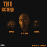 V of 40M Ignites Hip-Hop with Revolutionary Anthem ‘The Score’ Featuring 40M Tye and Hippie G