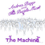 A Call to Action, ‘The Machine’ by Andrea Pizzo and The Purple Mice