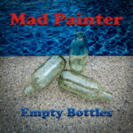 Mad Painter: Painting the Town with ‘Empty Bottles’