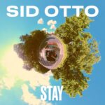 Stay: Embracing Life’s Rhythms with Sid Otto