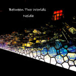 Between Two Worlds: Nelda’s Musical Exploration of Displacement