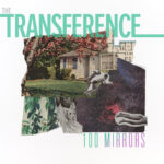 The Transference: Chicago’s Indie Rock Sensation Unveils ‘100 Mirrors’ EP