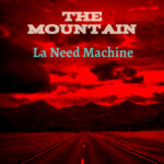 The Mountain: La Need Machine’s Genre-Bending Hit