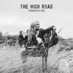 Samantha Rae’s ‘The High Road’: A Debut Album Blending Pop and Country