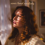 Never Loved Somebody: Kylie Rothfield’s Poignant Indie Pop Gem