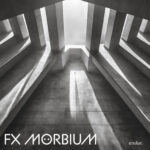 FX Morbium’s ‘Endur’: A Haunting Soundtrack to Isolation and Resilience