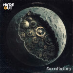 Hyde Out’s “Moonfactory”: A Bold Fusion of Sound and Storytelling