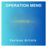 Healing Through Harmony: Blue Élan Records’ “Operation Mend: Hope 2”