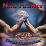 “Debt Collector”: A Nostalgic Blues-Rock Masterpiece by Mad Painter