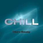 “Chill” by Marc Soucy: A Smooth Blend of Jazz and Electronic Vibes