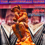 Synth Waves and Deep Emotions – ‘The Amsterdam Tapes, Vol. 1’ by Jake Major