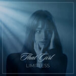 “That Girl” by Limitless: A Song That Captures the Heart