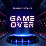 Dominick Raffaele Brings the Heat with “Game Over”