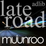 “Late Road” by Muunroo — A Peaceful Pause After the Chaos