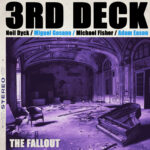 When the Dust Settles: 3rd Deck’s ‘The Fallout’ Lands with Raw Emotion and Tight Hooks