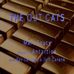 “The Out Cats” — A Bold, Unfiltered Echo from Marc Soucy’s Past