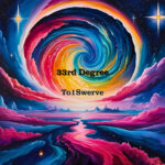 “33rd Degree”: To1Swerve Sparks a Fierce Flame of Truth and Grit