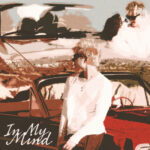 “In My Mind” – FOLLOWAY’s Poetic Dive into Distance and Devotion