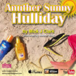 Sunshine, Parrots, and Play: Mick J. Clark’s Fun-Filled “Anuther Sunny Hulliday”