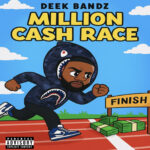“Million Cash Race” — Deek Bandz Runs His Own Lane