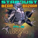 “Stardust Bear Bazaar, Pt. 2” – Where Sound Bends Time