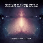“Call of the Wendigo” – A Haunting Pulse of Noise and Vision from Golem Dance Cult