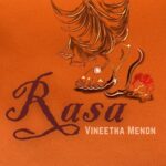 ‘RASA’: Vineetha Menon’s Songs of Love and Devotion