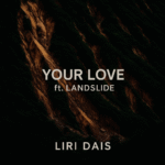Liri Dais and Landslide Ignite with Powerful Rock Anthem ‘Your Love’
