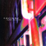 Dylan Forshner’s “It Ain’t So Bad” – A Fresh Take on Grunge and Optimism