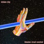 Album Review: Vicious Clay – Bleecker Street Revisited