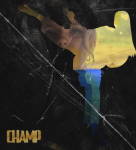 Champ by Kelsie Kimberlin