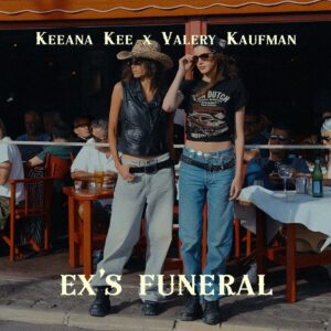 Keeana Kee – “Ex’s Funeral”