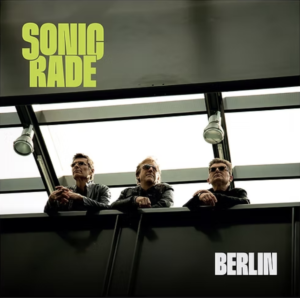 Berlin  – Sonic Rade