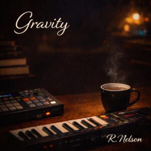 Gravity –  R.Nelson