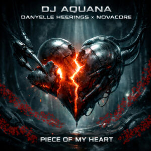 Piece Of My Heart –  Dj Aquana