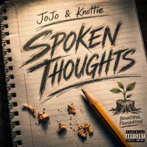 Hobo JoJo and Knottie – “Spoken Thoughts” 