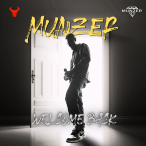 Welcome Back – MUNZER