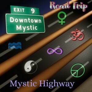 Mystic Highway Road Trip –  DownTown Mystic