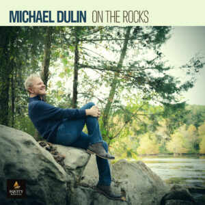 Michael Dulin – “On the Rocks” 
