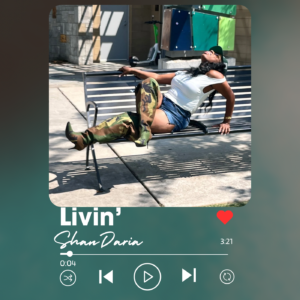 ShanDaria – Livin’