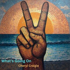 Cheryl Craigie – What’s Going On