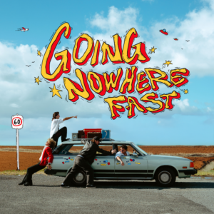 Loose Goose – “Going Nowhere Fast”