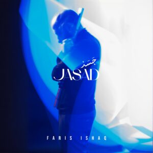 Faris Ishaq — JASAD جَسَد