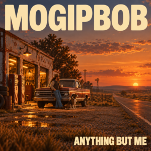Mogipbob –  Anything but Me