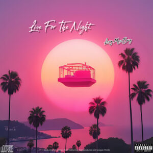 Larry Mossburg – Live For The Night
