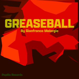 Gianfranco – Malorgio Greaseball