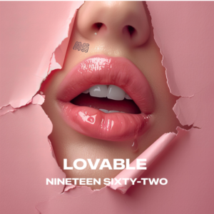 Nineteen Sixty-Two – Lovable